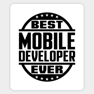 Best Mobile Developer Ever Sticker